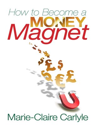 cover image of How to Become a Money Magnet